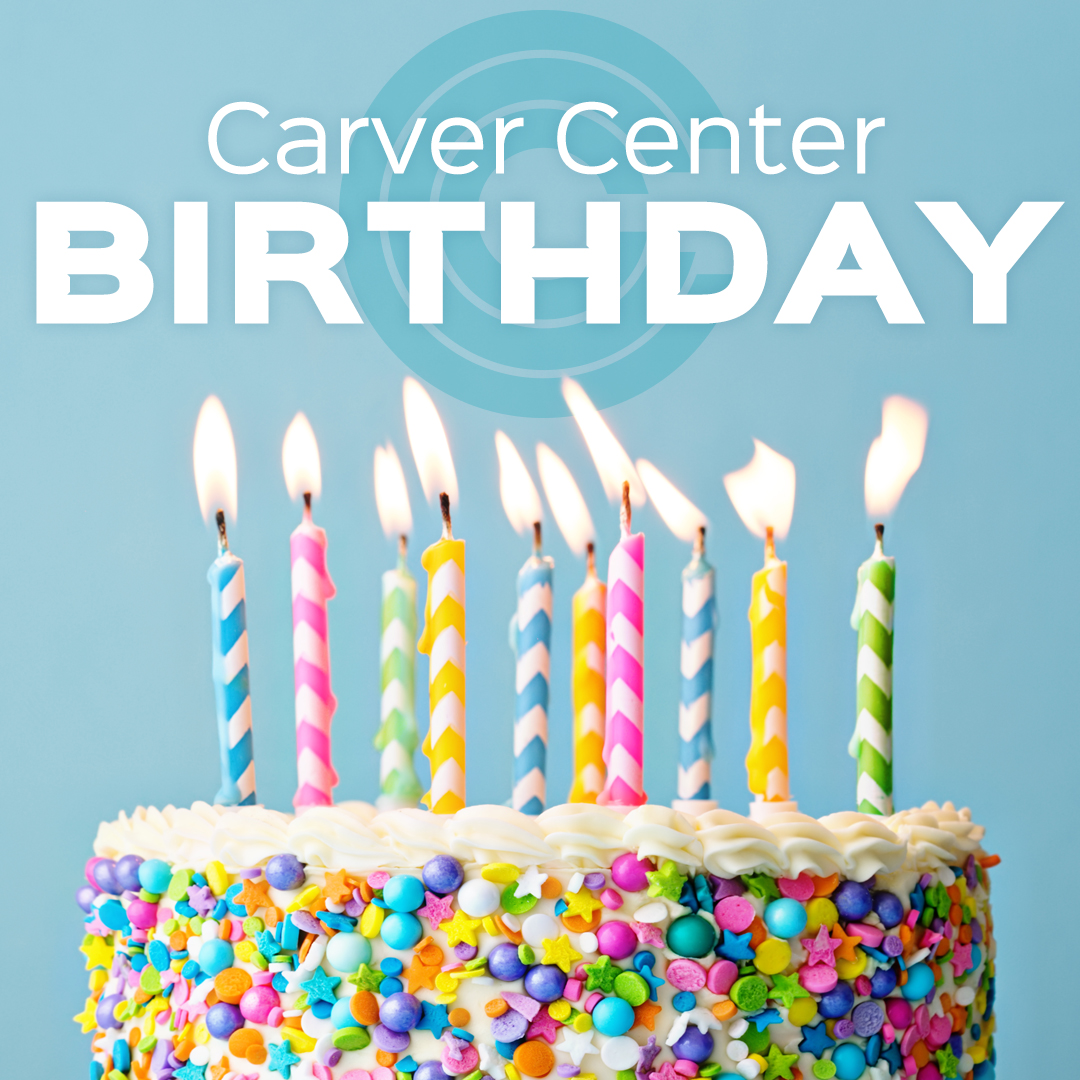 Carver Center Birthday