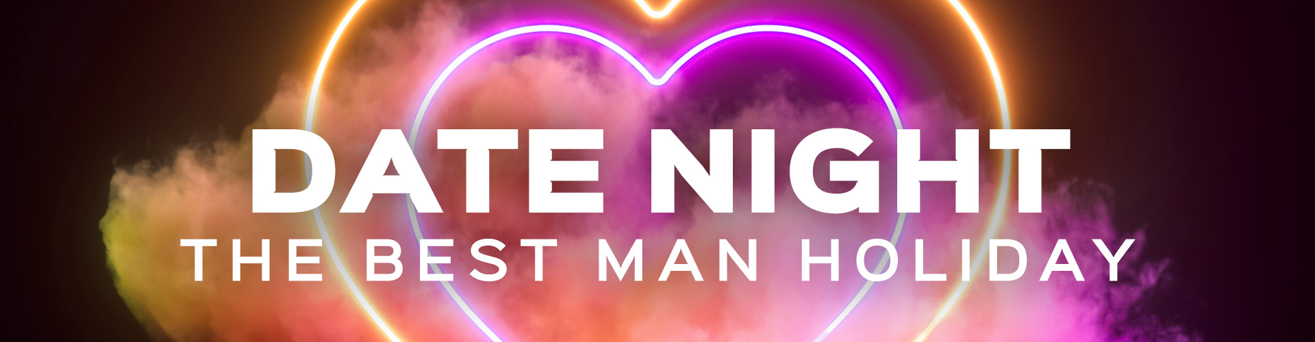Date Night - The Best Man Holiday